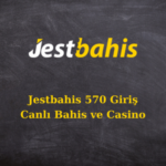 jestbahis 570