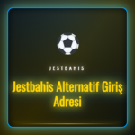 Jestbahis alternatif giriş adresi ile siteye güvenli erişim.