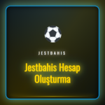 Jestbahis hesap oluşturma formunu dolduran bir kullanıcı ekranı