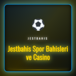 Jestbahis Spor Bahisleri ve Casino platformunun arayüzü