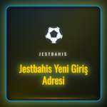 Jestbahis Yeni Giriş Adresi