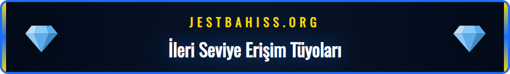 Jestbahis yeni link adresine hızla ulaşmak için pratik ipuçları şeması.